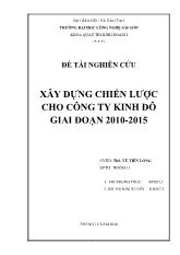 Xây dựng chiến lược kinh doanh cho công ty kinh đô giai đoạn 2010 - 2015