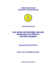 Khóa luận Xây dựng thương hiệu cho sản phẩm gạo của công ty cổ phần ANGIMEX