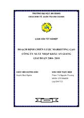 Luận văn Hoạch định chiến lược marketing gạo công ty xuất nhập khẩu An Giang giai đoạn 2004-2010