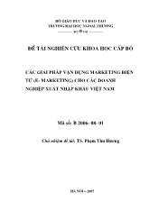 Đề tài Các giải pháp vận dụng marketing điện tử (e-Marketing) cho các doanh nghiệp xuất khẩu Việt Nam