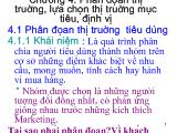 Phân đoạn thị truờng, lựa chọn thị truờng mục tiêu, định vị