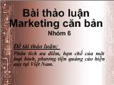 Đề tài Phân tích ưu điểm, hạn chế của một loại hình, phương tiện quảng cáo hiện nay tại Việt Nam