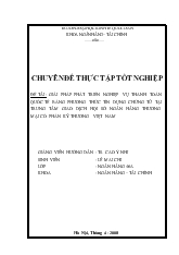 Chuyên đề Giải pháp phát triển nghiệp vụ thanh toán quốc tế bằng phương thức tín dụng chứng từ tại trung tâm giao dịch hội sở ngân hàng thương mại cổ phần kỹ thương Việt Nam