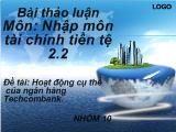Đề tài Hoạt động cụ thể của ngân hàng TechcomBank