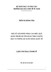 Luận văn Một số giải pháp nâng cao hiệu quả quản trị rủi ro tín dụng theo chuẩn mực và thông lệ ngân hàng quốc tế