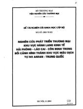 Đề tài Nghiên cứu sự phát triển thương mại khu vực hành lang kinh tế Hải Phòng – Lào Cai – Côn Minh trong bối cảnh hình thành khu vực mậu dịch tự do Asean – Trung Quốc