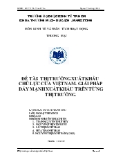 Đề tài Thị trường xuất khẩu chủ lực của Việt Nam: Giải pháp đẩy mạnh xuất khẩu trên từng thị trường