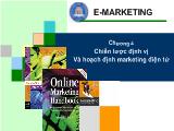 Bài giảng E-Marketing - Chương 4: Chiến lược định vị và hoạch định marketing điện tử