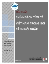 Tiểu luận Chính sách tiền tệ Việt Nam trong bối cảnh hội nhập