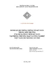 Luận văn Đánh giá hệ thống thông tin kế toán trong môi trường ứng dụng phần mềm kế toán tại phòng thương mại và công nghiệp Việt Nam chi nhánh Cần Thơ