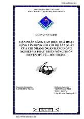Luận văn Biện pháp nâng cao hiệu quả hoạt động tín dụng đối với hộ sản xuất của chi nhánh ngân hàng nông nghiệp và phát triển nông thôn huyện Mỹ Tú, tỉnh Sóc Trăng
