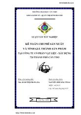 Luận văn Kế toán chi phí sản xuất và tính giá thành sản phẩm tại công ty cổ phần vật liệu xây dựng 720 Thành phố Cần Thơ