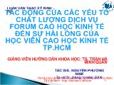 Luận văn Tác động của các yếu tố chất lượng dịch vụ forum cao học kinh tế đến sự hài lòng của học viên cao học kinh tế TP HCM