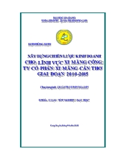 Khóa luận Xây dựng chiến lược kinh doanh cho lĩnh vực xi măng công ty cổ phần xi măng Cần Thơ giai đoạn 2010-2015