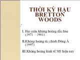 Đề tài Thời kỳ hậu Bretton Woods