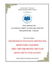 Đề tài Thanh khoản ngân hàng thương mại: Định lượng, giải pháp thực tiễn thị trường Việt Nam trong những năm gần đây