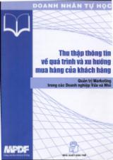 Quản trị marketing trong các doanh nghiệp vừa và nhỏ - Thu thập thông tin về quá trình và xu hướng mua hàng của khách hàng