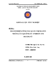 Khóa luận Hoàn thiện công tác quản trị nguồn nhân lực tại công ty TNHH dịch vụ thương mại Hoàng Vũ