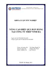 Khóa luận Nâng cao hiệu quả bán hàng tại công ty thép Vinh Đa