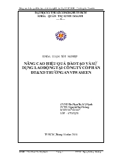 Khóa luận Nâng cao hiệu quả đào tạo và sử dụng lao động tại công ty cổ phần đầu tư và xây dựng Trường An VIWASEEN