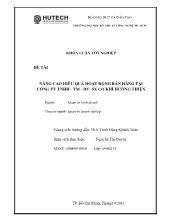Khóa luận Nâng cao hiệu quả hoạt động bán hàng tại công ty TNHH thương mại dịch vụ sản xuất cơ khí Hướng Thiện