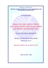 Luận văn Nâng cao hiệu quả sử dụng đất nông nghiệp trong quá trình đô thị hóa huyện Phổ Yên
