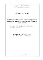 Luận văn Nghiên cứu ứng dụng công nghệ 4D Cad trong lập và mô phỏng tiến độ thi công xây dựng