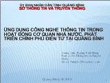 Bài giảng Chiến lược phát triển và ứng dụng Công nghệ thông tin trong hoạt động cơ quan nhà nước, phát triển chính phủ điện tử tại Quảng Bình