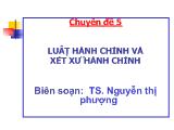 Bài giảng Luật hành chính và xét xử hành chính