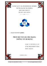 Luận văn Phân bổ tần số cho mạng thông tin di động