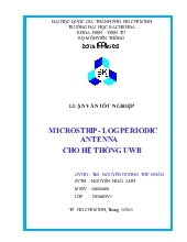 Luận văn MicroStrip - Log Periodic antenna cho hệ thống UWB