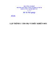 Đồ án Lập trình C cho họ vi điều khiển 8051 (ĐH Công nghiệp thành Phố Hồ Chí Minh)
