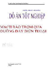 Đồ án Mạch báo trộm qua đừong dây điện thoại di động