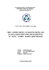 Luận văn Điều khiển động cơ không đồng bộ ba pha theo phương pháp sinpwm, sử dụng vi điều khiển dsPIC30F6010( Đh QG Thành phố Hồ Chí Minh)