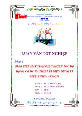 Luận văn Giao tiếp máy tính điều khiển tốc độ động cơ DC và thiết bị điện dùng vi điều khiển AT89C51