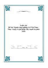 Luận văn Ngành công nghiệp ô tô Việt Nam: Thực trạng và giải pháp đẩy mạnh sự phát triển