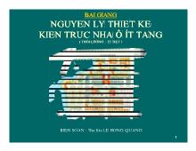Bài giảng Nguyên lý thiết kế kiến trúc nhà ở ít tầng - Chương I: Dẫn nhập