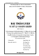 Bài thảo luận Viết chương trình điều khiển dãy LED đơn nối vào cổng P2 sáng liên tục đuổi nhau từ P37 đến P30 Mỗi lần thay đổi thì duy trì trạng thái trong vòng 1,5