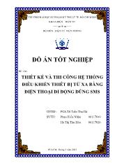Đồ án Thiết kế và thi công hệ thống Điều khiển thiết bị từ xa bằng điện thoại di động dùng SMS