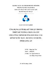 Luân văn Ứng dụng lưới địa kỹ thuật trong thiết kế tường chắn có cốt cho công trình đường dẫn đầu cầu kênh nước mặn huyện Cần Đước, tỉnh Long An