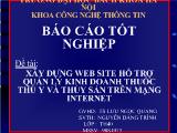 Đề tài Xây dựng Website hỗ trợ quản lý kinh doanh thuốc thú y và thủy sản trên mạng Internet (Slide)