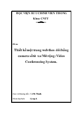 Đồ án Thiết kế một trang web theo dõi bằng Camera số từ xa/mở rộng Video Conferencing System