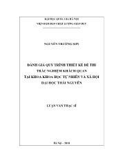 Luận văn Đánh giá quy trình thiết kế đề thi trắc nghiệm khách quan tại Khoa Khoa học Tự nhiên và Xã hội - (nay là trường Đại học Khoa học) - Đại học Thái Nguyê