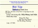 Đề tài Tìm hiểu về lớp FILE và ứng dụng truy cập tệp tuần tự
