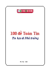 100 đề Toán tin - Tin học và nhà trường