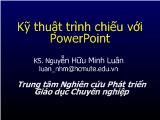 Bài giảng Kỹ thuật trình chiếu với PowerPoint