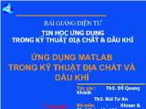Bài giảng Tin học ứng dụng trong kỹ thuật địa chất và dầu khí - Ứng dụng Matlab trong kỹ thuật địa chất và dầu khí