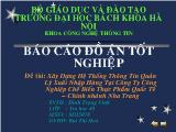 Đồ án Xây dựng hệ thống thông tin quản lý xuất nhập hàng tại công ty công nghiệp chế biến thực phẩm quốc tế chi nhánh Nha Trang (Slide)