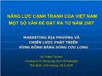 Đề tài Năng lực cạnh tranh của Việt Nam một số vấn đề đặt ra từ năm 2007, marketing địa phương và chiến lược phát triển vùng đồng bằng sông Cửu Long