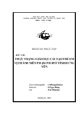 Báo cáo Thực trạng giáo dục cải tạo trẻ em vị thành niên phạm pháp ở tỉnh Hưng Yên